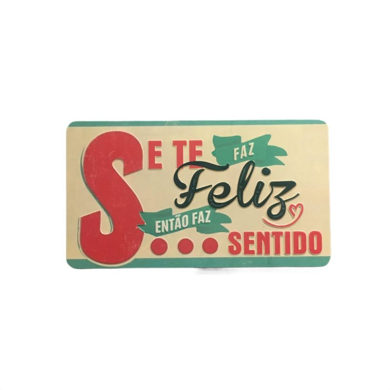 Íman Retro "Se te faz feliz"